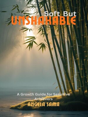 cover image of Soft but Unshakable